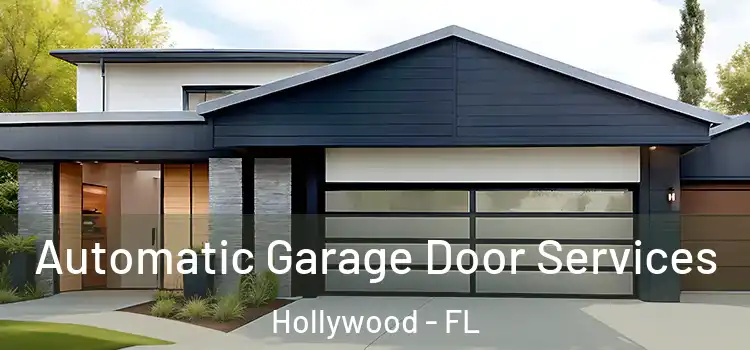  Automatic Garage Door Services Hollywood - FL