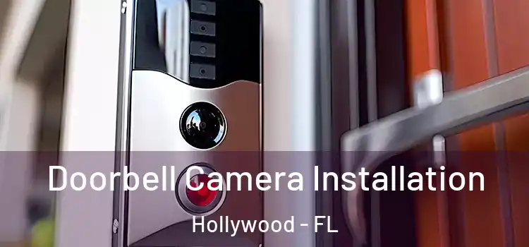  Doorbell Camera Installation Hollywood - FL