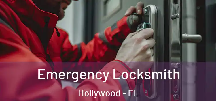 Emergency Locksmith Hollywood - FL