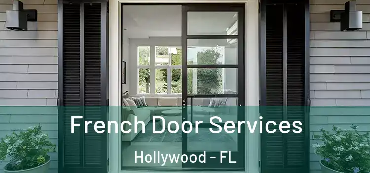  French Door Services Hollywood - FL