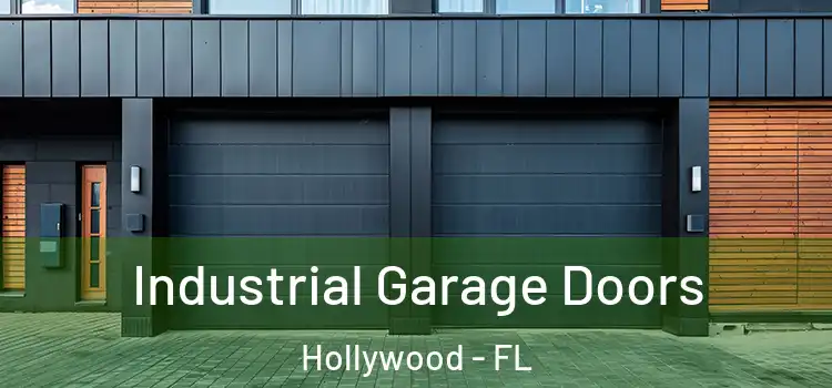  Industrial Garage Doors Hollywood - FL