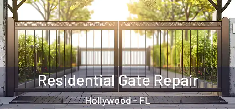 Residential Gate Repair Hollywood - FL