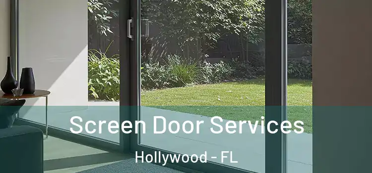 Screen Door Services Hollywood - FL