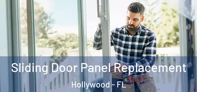  Sliding Door Panel Replacement Hollywood - FL
