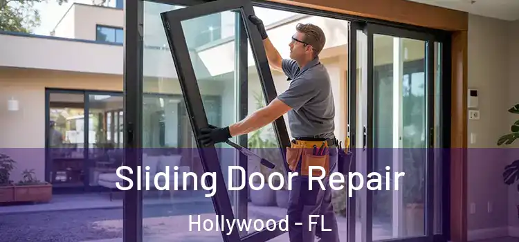 Sliding Door Repair Hollywood - FL